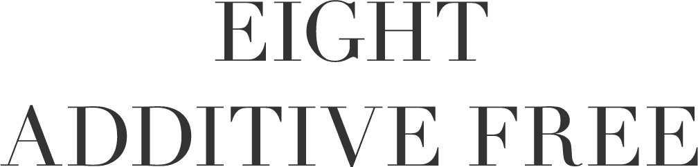 EIGHT ADDITIVE FREE
